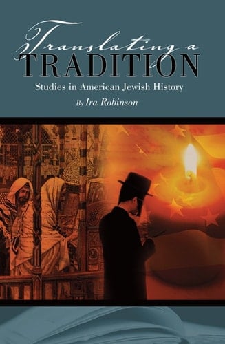 Translating a Tradition Studies in American Jewish History