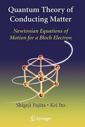 Quantum Theory of Conducting Matter Newtonian Equations of Motion for a Bloch Electron