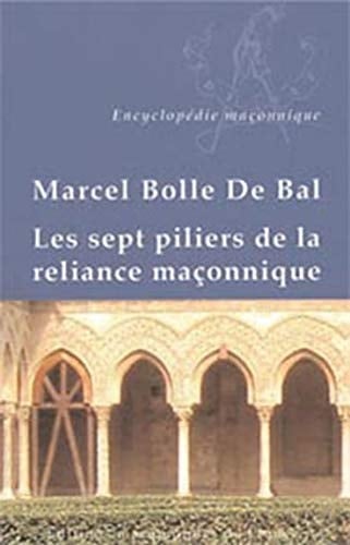 Les sept piliers de la reliance maçonnique
