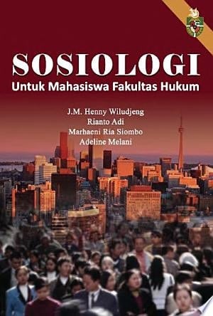 Sosiologi Untuk Mahasiswa Fakultas Hukum