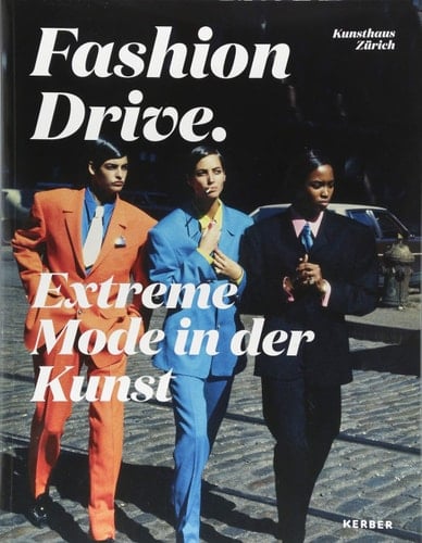 Fashion Drive - extreme Mode in der Kunst