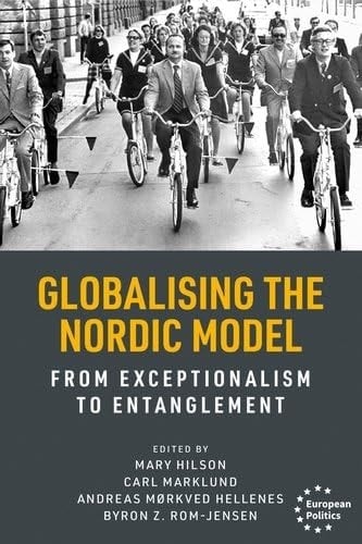 Globalising the Nordic Model From Exceptionalism to Entanglement