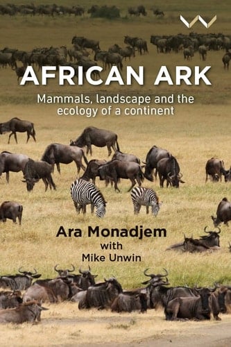 African Ark Mammals, Landscape and the Ecology of a Continent