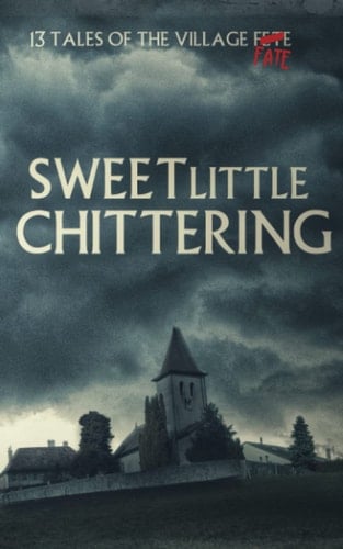 Sweet Little Chittering A Horror Anthology