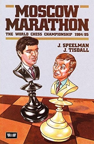 Moscow Marathon The World Chess Championship 1984/85