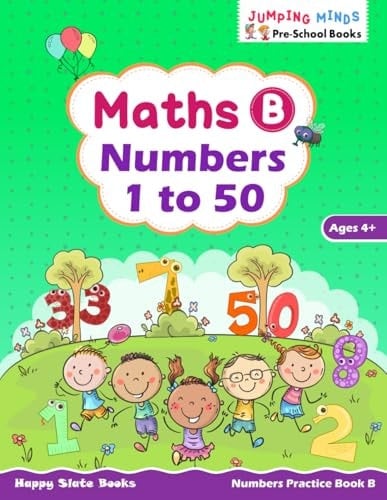 Maths B – Numbers 1 to 50: Numbers Practice Book B | Ages 4+ | Learn Numbers up to 50, Counting, Comparisons & Shapes | Kindergarten Math Workbook | ... Books (Jumping Minds Pre-School Books)