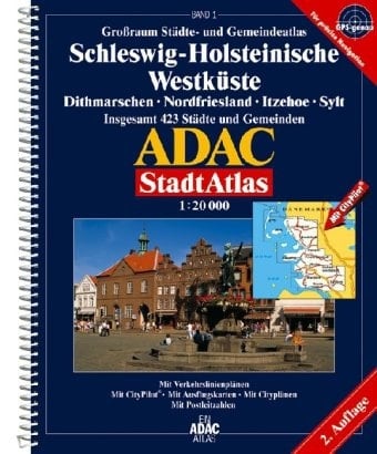 Großraum Städte- und Gemeindeatlas Schleswig-Holsteinische Westküste Dithmarschen, Nordfriesland, Itzehoe, Sylt ; [insgesamt 423 Städte und Gemeinden ; mit Verkehrslinienplänen, mit CityPilot, mit Ausflugskarten, mit Cityplänen, mit Postleitzahlen ; GPS-genau für präzise Navigation]