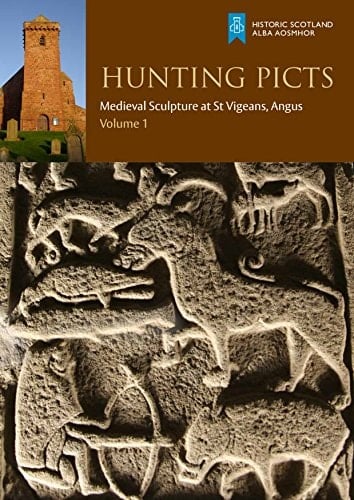Hunting Picts Medieval Sculpture at St Vigeans, Angus. Catalogue