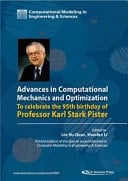 Advances in Computational Mechanics and Optimization to Celebrate the 95th Birthday of Professor Karl Stark Pister