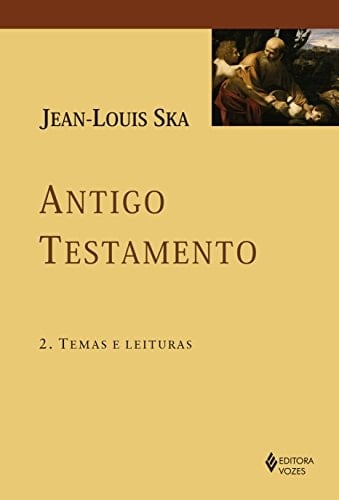 Antigo Testamento 2. Temas e Leituras