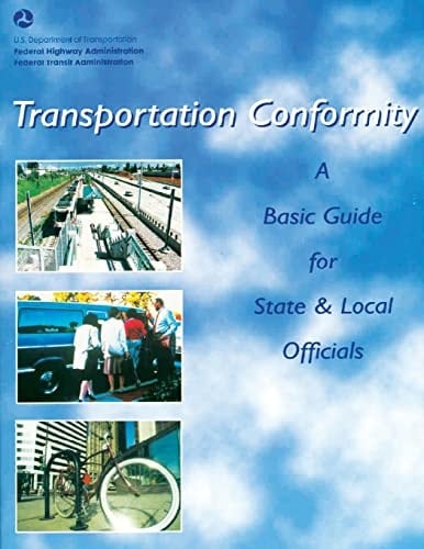 Transportation Conformity A Basic Guide for State and Local Officials
