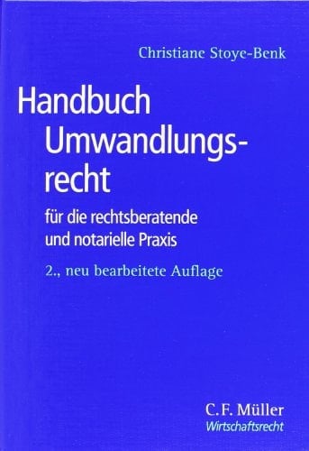 Handbuch Umwandlungsrecht für die rechtsberatende und notarielle Praxis