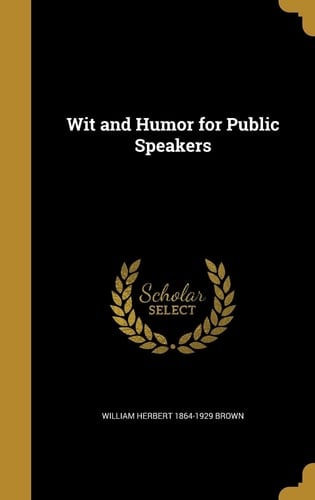 Wit and Humor for Public Speakers