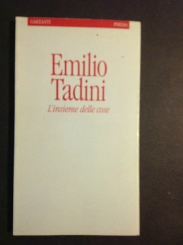 L'insieme delle cose (Poesia / Garzanti) (Italian Edition)