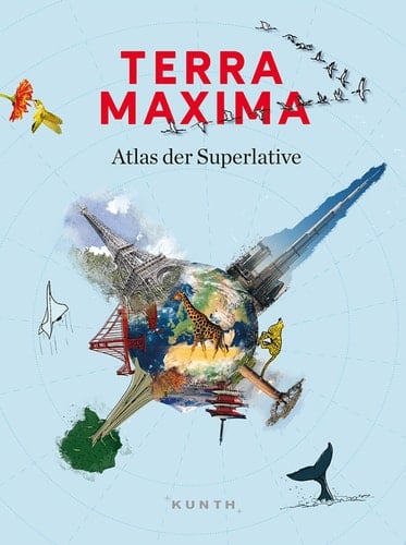 Terra Maxima Atlas der Superlative