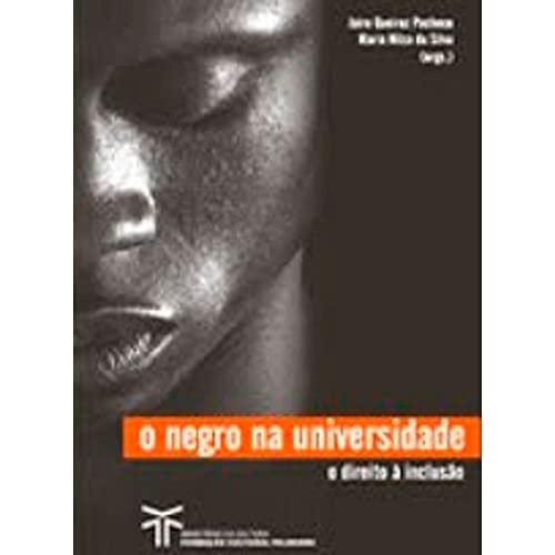 O negro na universidade o direito à inclusão