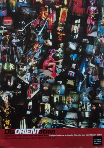 DisORIENTation: Contemporary Arab Artists from the Middle East : Literature, Film, Performance, Music, Theatre, Visual Arts