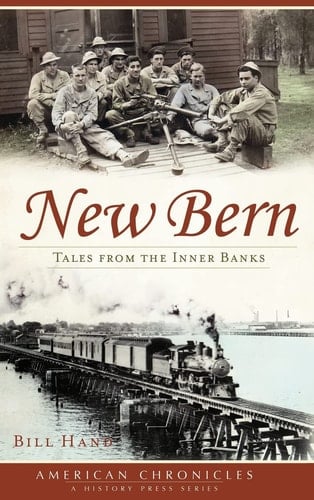 New Bern Tales from the Inner Banks