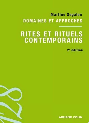 Rites et rituels contemporains Domaines et approches