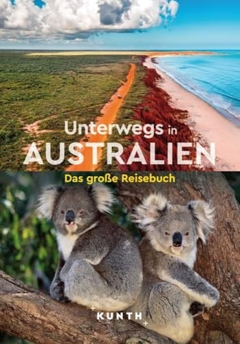 Unterwegs in Australien das große Reisebuch
