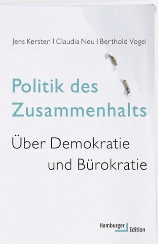 Politik des Zusammenhalts über Demokratie und Bürokratie