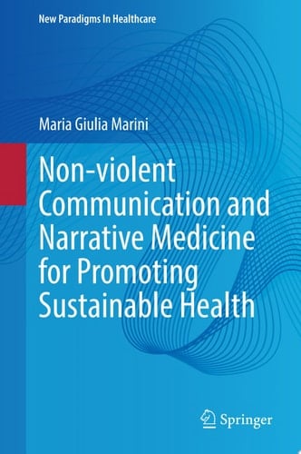 Non-violent Communication and Narrative Medicine for Promoting Sustainable Health