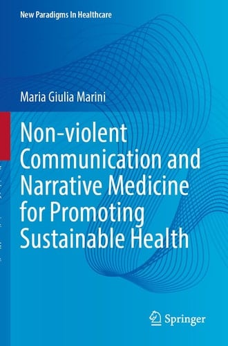 Non-violent Communication and Narrative Medicine for Promoting Sustainable Health