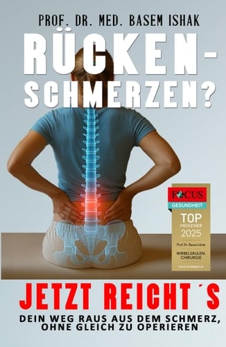 Rückenschmerzen? Jetzt reicht‘s: Dein Weg raus aus dem Schmerz, ohne sofort zu operieren (German Edition)
