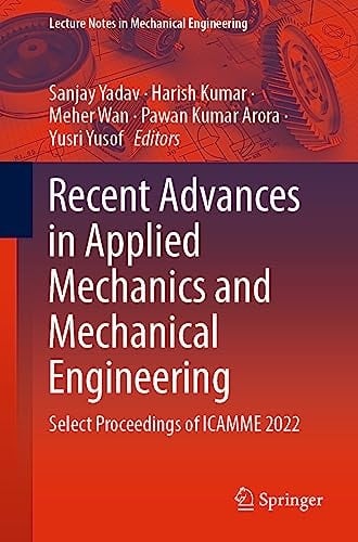Recent Advances in Applied Mechanics and Mechanical Engineering Select Proceedings of ICAMME 2022