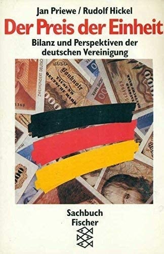 Der Preis der Einheit: Bilanz und Perspektiven der deutschen Vereinigung (Sachbuch Fischer) (German Edition)