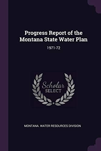 Progress Report of the Montana State Water Plan 1971-72