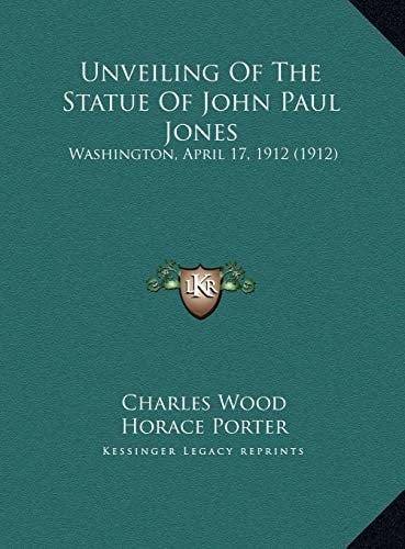 Unveiling Of The Statue Of John Paul Jones: Washington, April 17, 1912 (1912)
