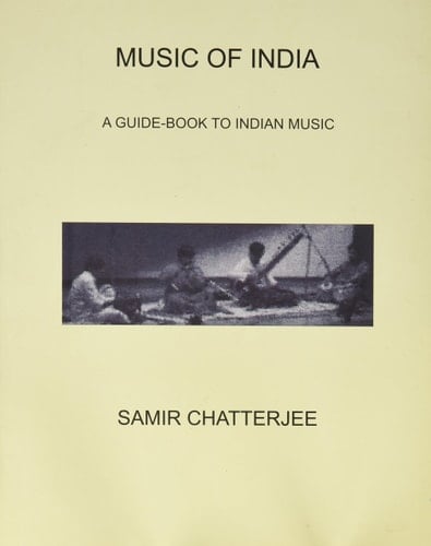 Music of India A Guide-book to Indian Music