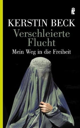 Verschleierte Flucht mein Weg in die Freiheit