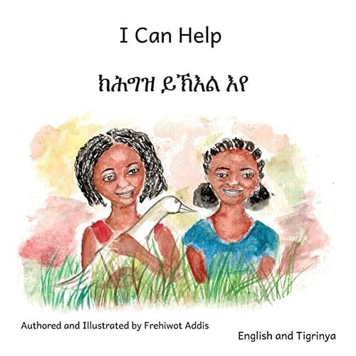 I Can Help A Fable About Kindness in Tigrinya and English