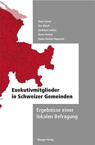 Die Exekutivmitglieder in den Schweizer Gemeinden Ergebnisse einer Befragung