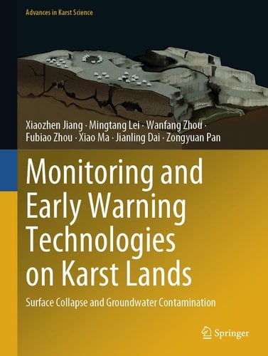 Monitoring and Early Warning Technologies on Karst Lands Surface Collapse and Groundwater Contamination