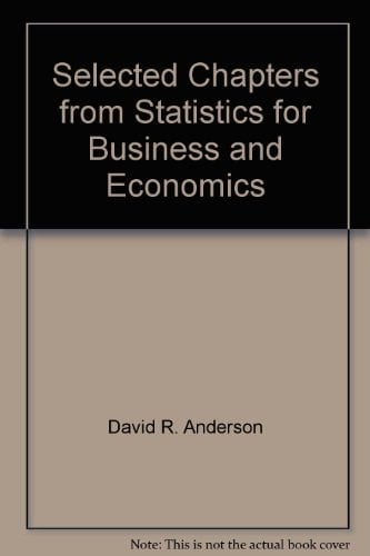 Selected Chapters from Statistics for Business and Economics