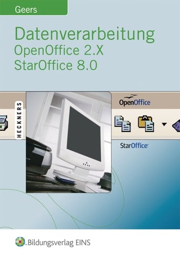 Datenverarbeitung OpenOffice 2.X, StarOffice 8.0 ; Writer - Calc - Base - Impress - FireFox - FreeMind