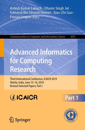 Advanced Informatics for Computing Research Third International Conference, ICAICR 2019, Shimla, India, June 15–16, 2019, Revised Selected Papers, Part I