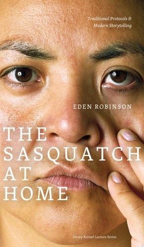 The Sasquatch at Home Traditional Protocols & Modern Storytelling