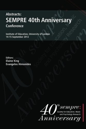 Abstracts: SEMPRE 40th Anniversary Conference