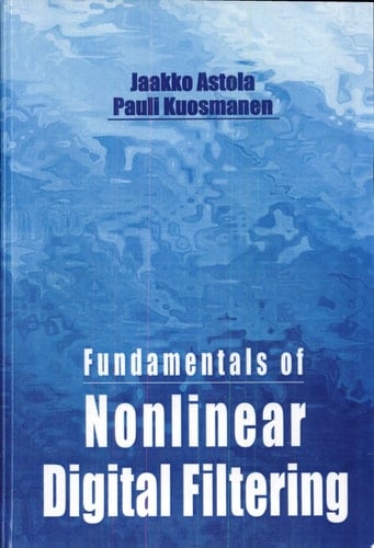 Fundamentals of Nonlinear Digital Filtering