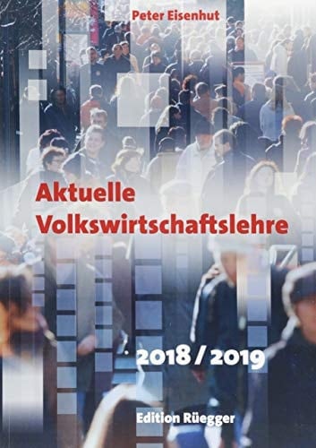Aktuelle Volkswirtschaftslehre 2018/2019