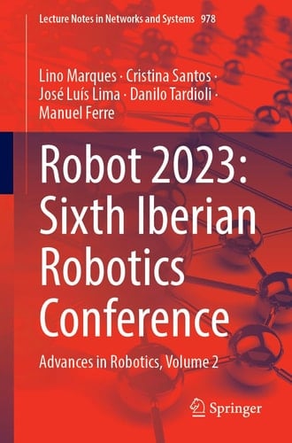 Robot 2023: Sixth Iberian Robotics Conference Advances in Robotics, Volume 2