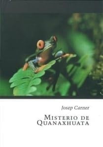 Misterio de Quanaxhuata