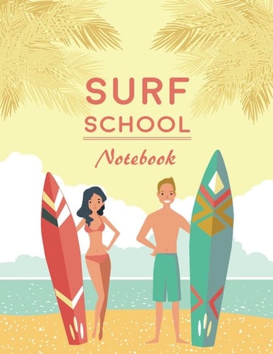 Surf School Notebook: Ocean Journal Notebook ,8.5x11 in. Lined Composition Notebook,Vintage Surf Board Blueprint Surfer Log (Blank Lined Notebook)