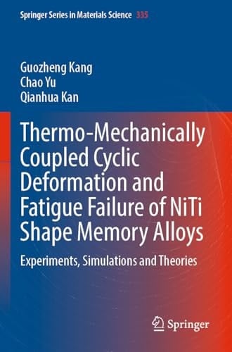 Thermo-Mechanically Coupled Cyclic Deformation and Fatigue Failure of NiTi Shape Memory Alloys Experiments, Simulations and Theories