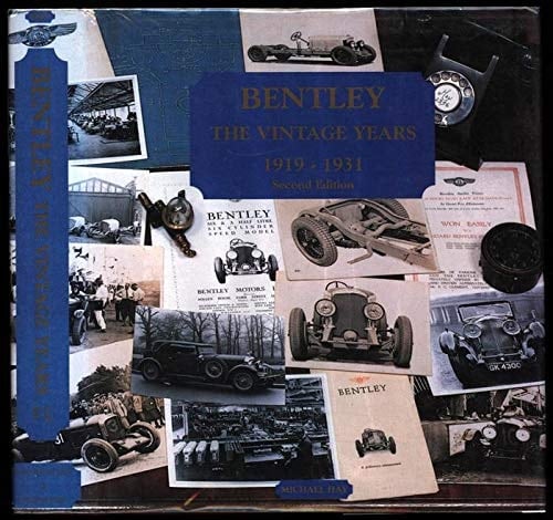Bentley The Vintage Years 1919 - 1931