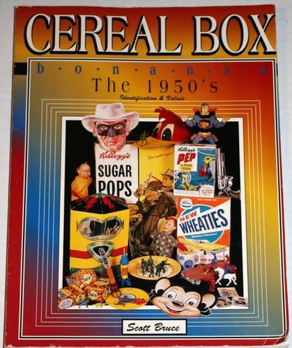 Cereal Box Bonanza The 1950's : Identification & Values